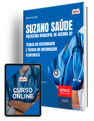 Apostila Suzano Saúde 2025 - Técnico em Enfermagem e Técnico em Enfermagem Plantonista