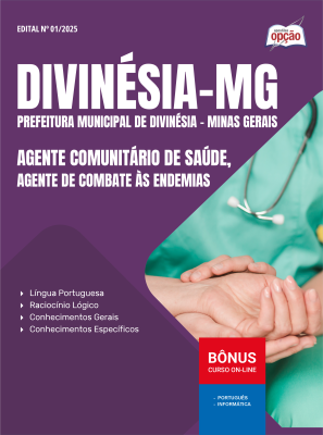 Apostila Prefeitura de Divinésia - MG 2025 - Agente Comunitário de Saúde e Agente de Combate às Endemias