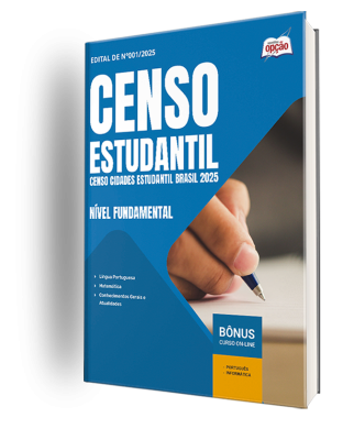 Apostila Censo Estudantil 2025 - Nível Fundamental - Agente Recenseador - Área de Educação; Área de Esporte, Cultura, Lazer e Cidadania e Área de Saúde