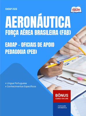 Apostila Aeronáutica do Brasil 2025 - EAOAP - Oficiais de Apoio - Pedagogia (PED)