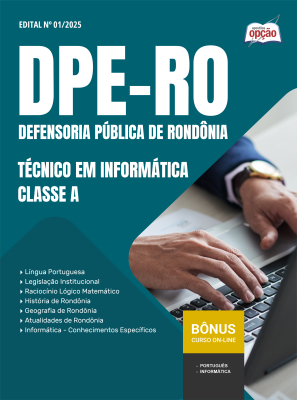 Apostila DPE-RO 2025 - Técnico em Informática - Classe A