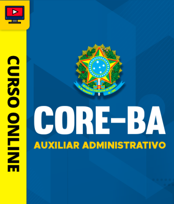 Curso CORE-BA - Auxiliar Administrativo