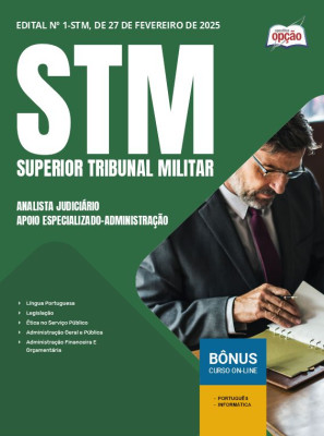 Apostila STM 2025 - Analista Judiciário - Área: Apoio Especializado - Especialidade: Administração