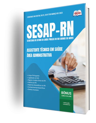 Apostila SESAP-RN 2025 - Assistente Técnico em Saúde - Área: Administrativa