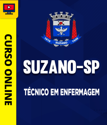 Curso Prefeitura de Suzano-SP - Técnico em Enfermagem