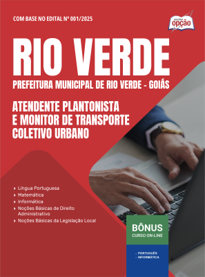 Apostila Prefeitura de Rio Verde - GO 2025 - Atendente Plantonista e Monitor de Transporte Coletivo Urbano