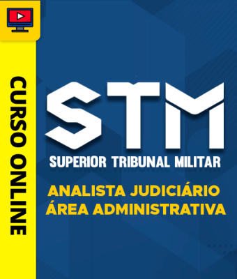 Curso STM - Analista Judiciário - Área Administrativa