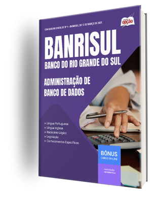 Apostila BANRISUL 2025 - Administração de Banco de Dados