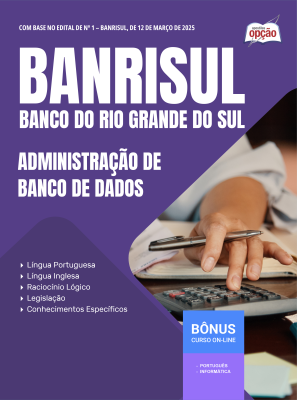 Apostila BANRISUL 2025 - Administração de Banco de Dados