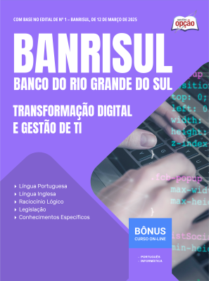 Apostila BANRISUL 2025 - Transformação Digital e Gestão de TI