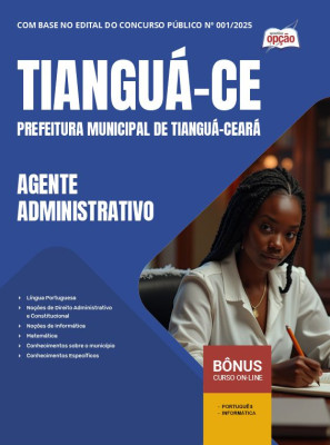 Apostila Prefeitura de Tianguá - CE 2025 - Agente Administrativo