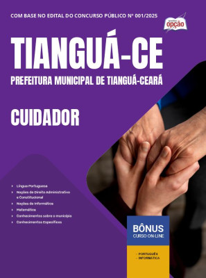 Apostila Prefeitura de Tianguá - CE 2025 - Cuidador