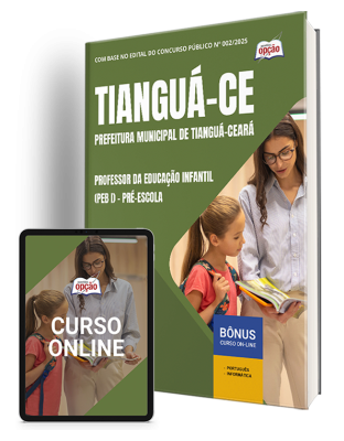 Apostila Prefeitura de Tianguá - CE 2025 - Professor da Educação Infantil (PEB I) - Pré-Escola