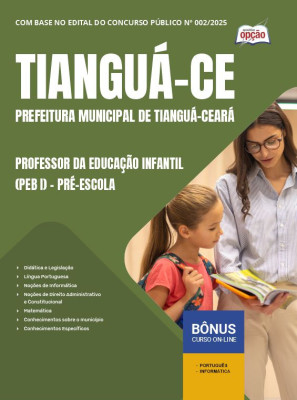 Apostila Prefeitura de Tianguá - CE em PDF - Professor da Educação Infantil (PEB I) - Pré-Escola 2025