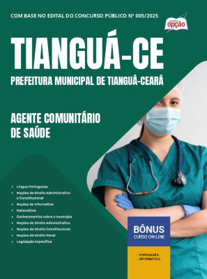 Apostila Prefeitura de Tianguá - CE 2025 - Agente Comunitário de Saúde