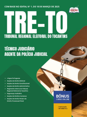 Apostila TRE-TO 2025 - Técnico Judiciário - Agente da Polícia Judicial