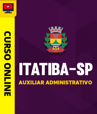 Curso Prefeitura de Itatiba-SP - Auxiliar Administrativo