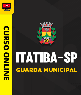 Curso Prefeitura de Itatiba-SP - Guarda Municipal