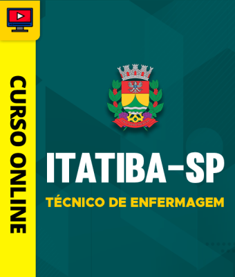 Curso Prefeitura de Itatiba-SP - Técnico de Enfermagem