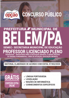 Apostila Prefeitura de Belém - PA (SEMEC) Professor Licenciado Pleno - mag.04: Pedagogia - Área de atuação: Educação Infantil