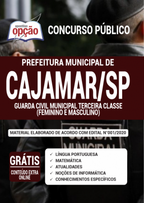 Apostila Prefeitura de Cajamar-SP - Guarda Civil Municipal Terceira Classe (Feminino e Masculino)