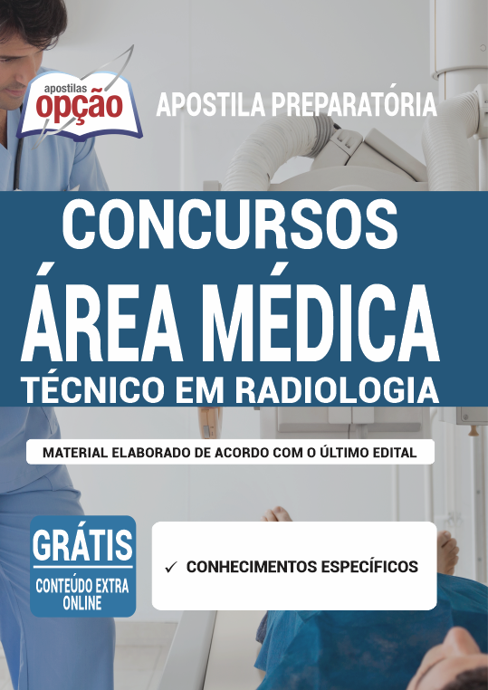 Apostila Concursos Área Médica - Técnico em Radiologia