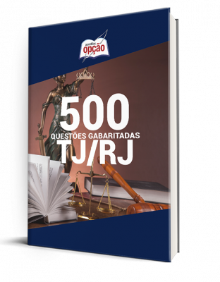 Caderno de Questões TJ-RJ - 500 Questões Gabaritadas