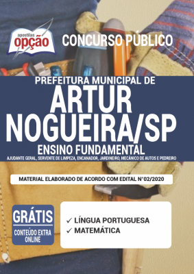 Apostila Prefeitura de Artur Nogueira - SP - Ajudante Geral, Servente de Limpeza, Encanador, Jardineiro, Mecânico de Autos e Pedreiro